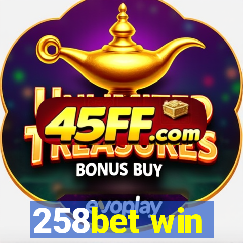 258bet win